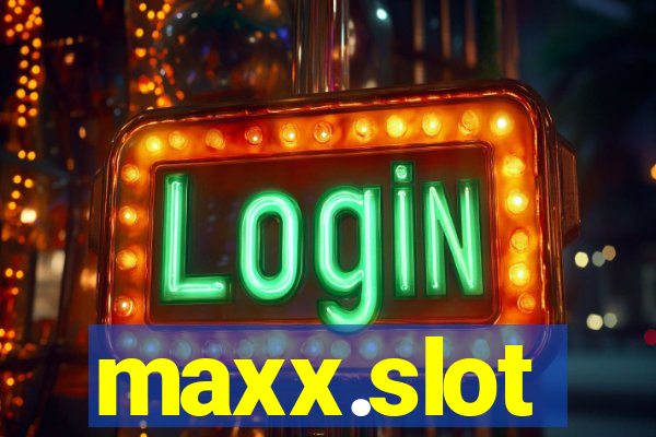 maxx.slot