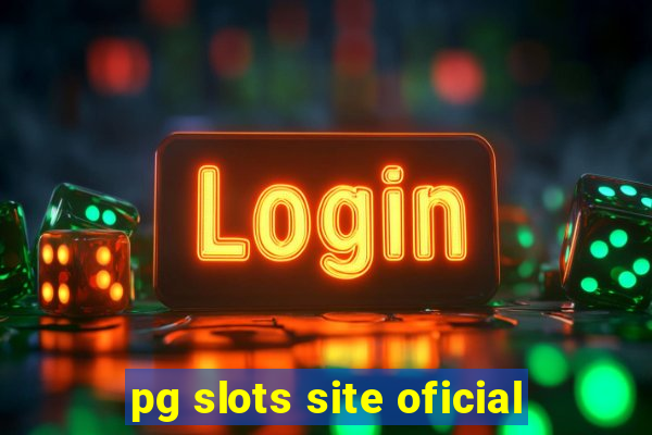 pg slots site oficial