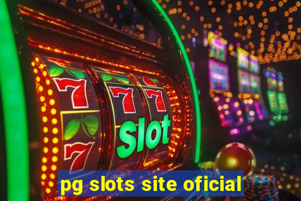 pg slots site oficial