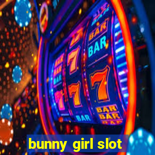 bunny girl slot