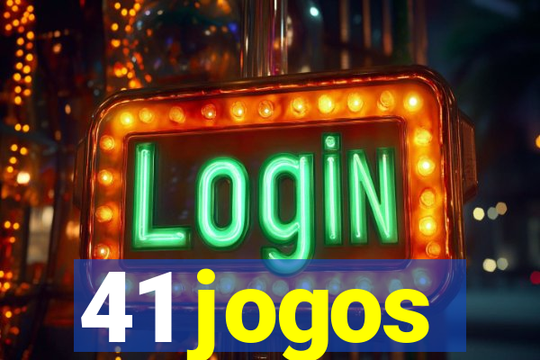 41 jogos