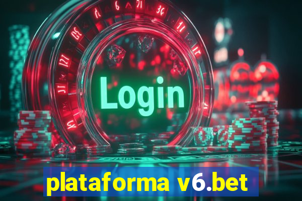 plataforma v6.bet