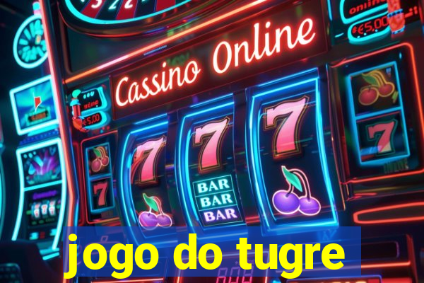 jogo do tugre