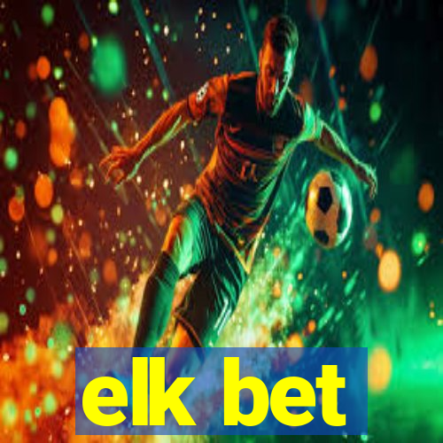 elk bet