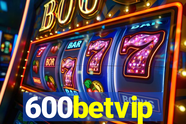 600betvip