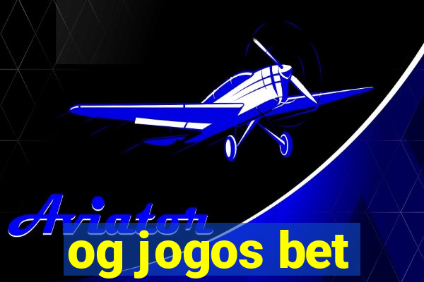 og jogos bet