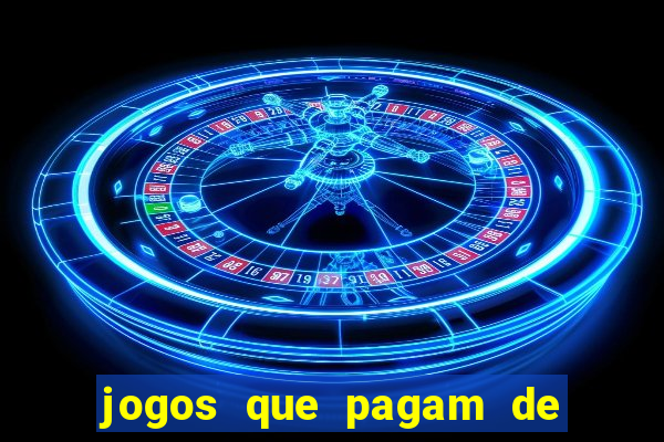 jogos que pagam de verdade sem deposito