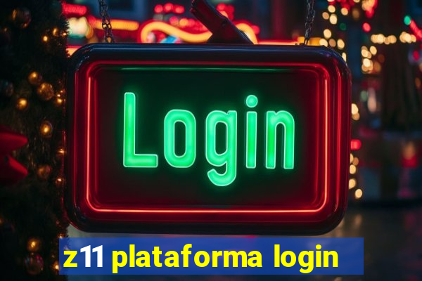 z11 plataforma login