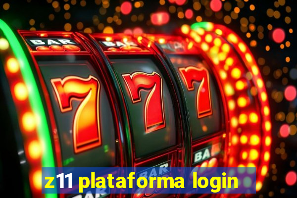 z11 plataforma login