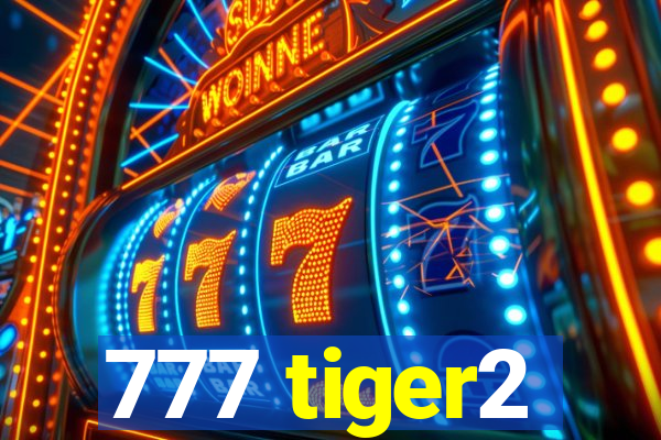 777 tiger2