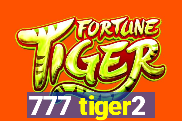 777 tiger2