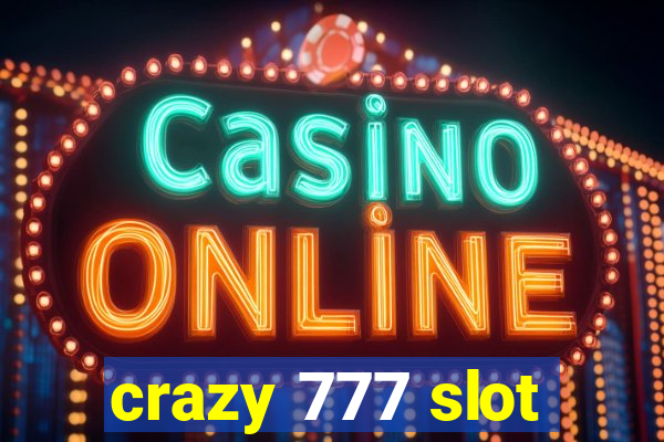 crazy 777 slot