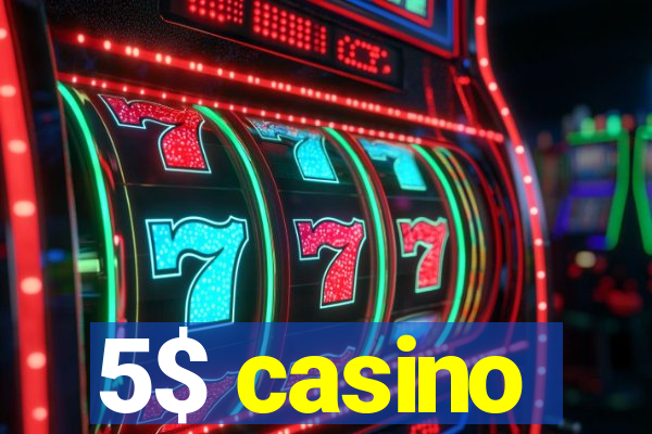 5$ casino