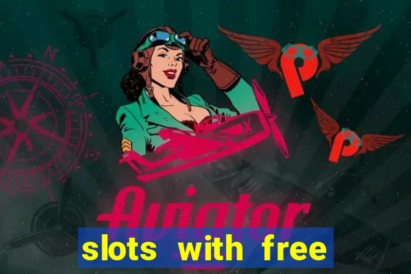 slots with free spins no deposit