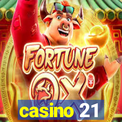 casino 21