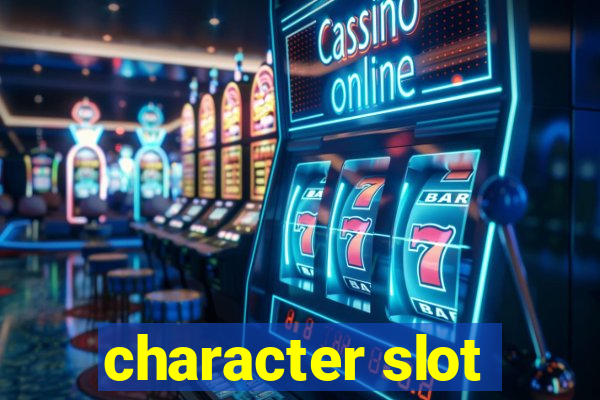 character slot