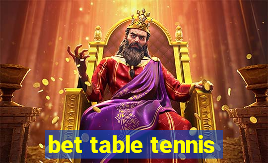 bet table tennis