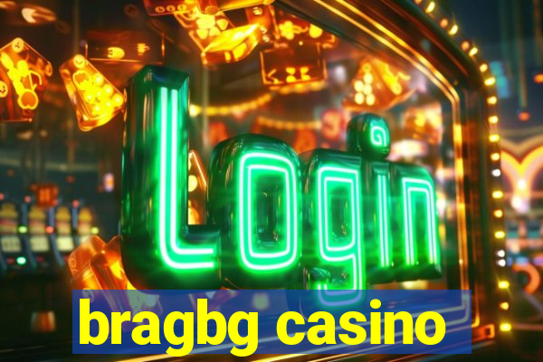 bragbg casino