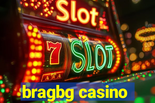 bragbg casino