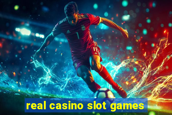 real casino slot games