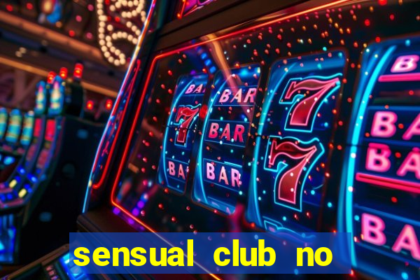 sensual club no esporte interativo