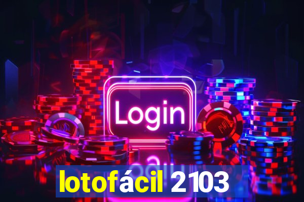 lotofácil 2103