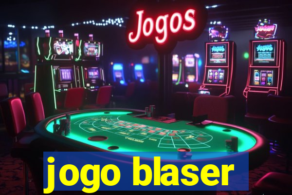 jogo blaser