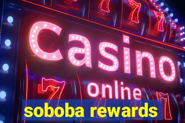 soboba rewards