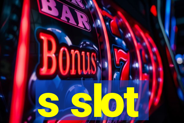 s slot