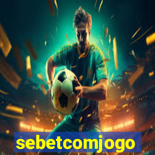 sebetcomjogo