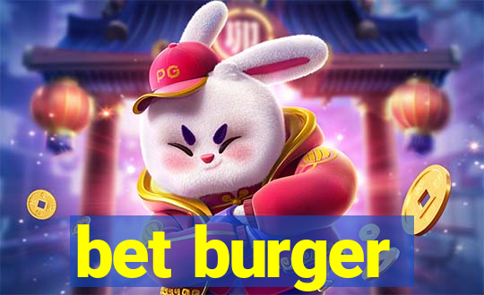 bet burger