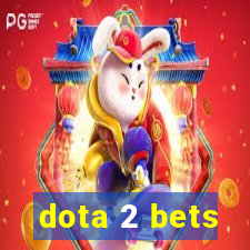 dota 2 bets