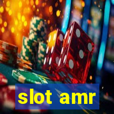 slot amr