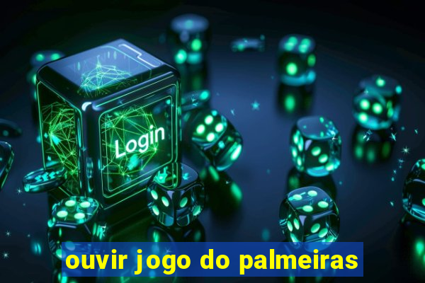 ouvir jogo do palmeiras