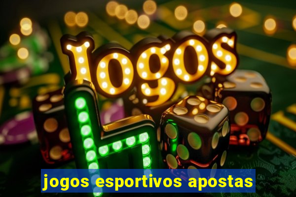 jogos esportivos apostas