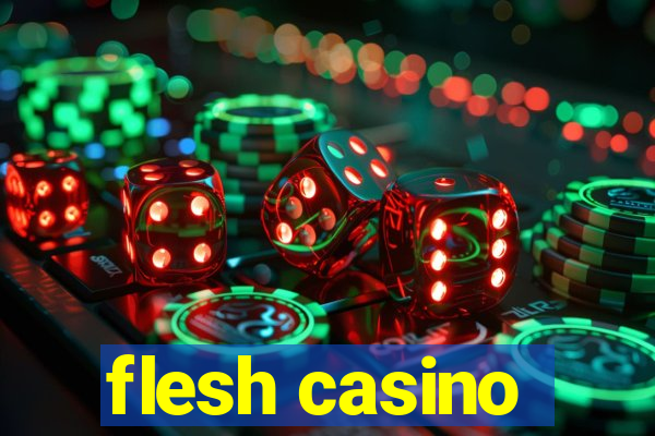 flesh casino