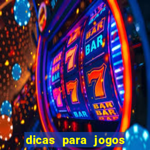 dicas para jogos de hj