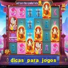 dicas para jogos de hj