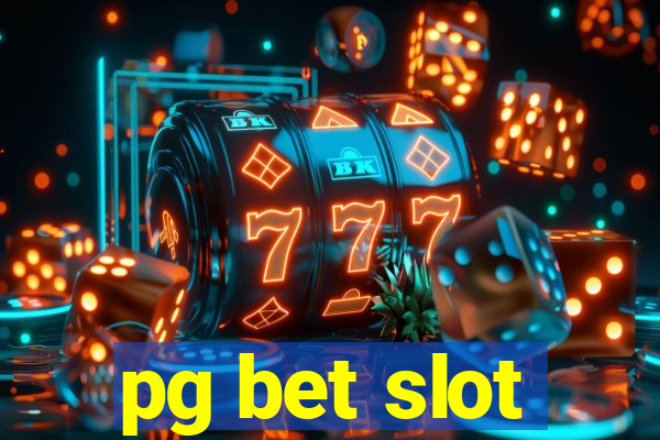 pg bet slot