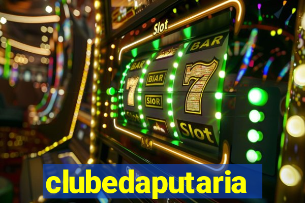 clubedaputaria