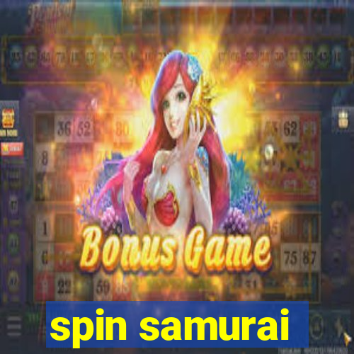 spin samurai