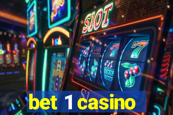 bet 1 casino