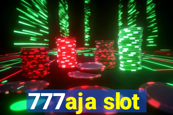 777aja slot