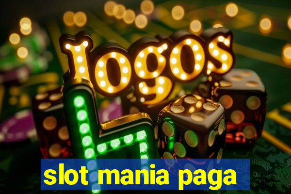 slot mania paga