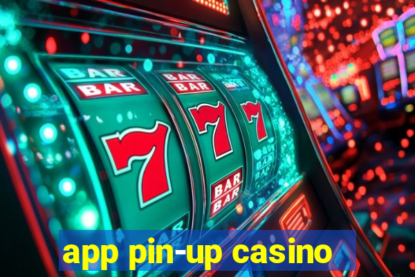 app pin-up casino