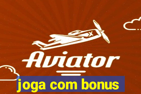 joga com bonus