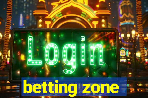 betting zone