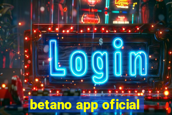 betano app oficial