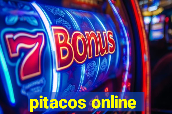 pitacos online