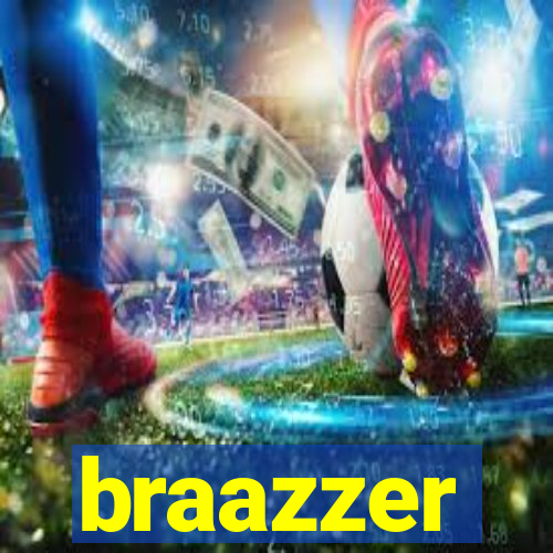 braazzer